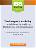 Their Perception Is Your Reality: How to Influence the Key Groups That Determine Self-Storage Success